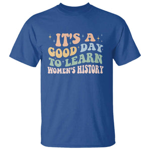 Funny It's A Good Day To Learn Women's History T Shirt Sparkle Star TS11 Royal Blue Print Your Wear