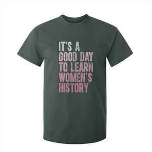 Funny It's A Good Day To Learn Women's History T Shirt For Kid TS11 Dark Forest Green Print Your Wear