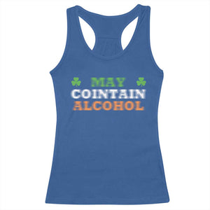 Funny May Contain Alcohol Racerback Tank Top Irish Beer Drinking St Patrick's Day Shamrock TS11 Royal Blue Print Your Wear