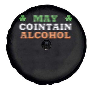 Funny May Contain Alcohol Spare Tire Cover Irish Beer Drinking St Patrick's Day Shamrock TS11 Print Your Wear