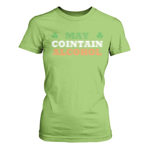 Funny May Contain Alcohol T Shirt For Women Irish Beer Drinking St Patrick's Day Shamrock TS11 Lime Print Your Wear