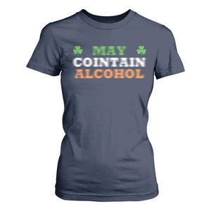 Funny May Contain Alcohol T Shirt For Women Irish Beer Drinking St Patrick's Day Shamrock TS11 Navy Print Your Wear