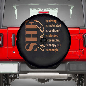 Woman Affirmation Spare Tire Cover She Is Strong Motivated Confident Blessed Beautiful Melanin Color TS11 Black Print Your Wear