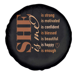 Woman Affirmation Spare Tire Cover She Is Strong Motivated Confident Blessed Beautiful Melanin Color TS11 Print Your Wear
