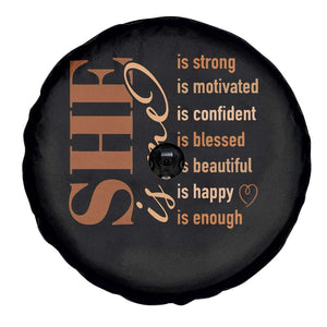 Woman Affirmation Spare Tire Cover She Is Strong Motivated Confident Blessed Beautiful Melanin Color TS11 Print Your Wear