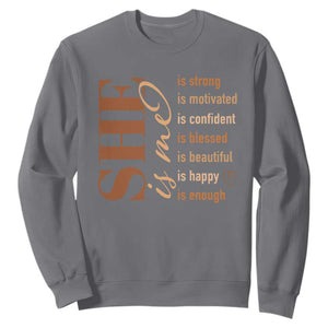 Woman Affirmation Sweatshirt She Is Strong Motivated Confident Blessed Beautiful Melanin TS11 Charcoal Print Your Wear