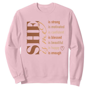Woman Affirmation Sweatshirt She Is Strong Motivated Confident Blessed Beautiful Melanin TS11 Light Pink Print Your Wear