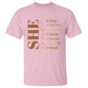 Woman Affirmation T Shirt She Is Strong Motivated Confident Blessed Beautiful Melanin TS11 Light Pink Print Your Wear