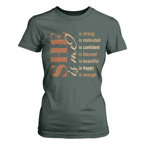 Woman Affirmation T Shirt For Women She Is Strong Motivated Confident Blessed Beautiful Melanin TS11 Dark Forest Green Print Your Wear