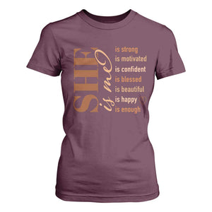 Woman Affirmation T Shirt For Women She Is Strong Motivated Confident Blessed Beautiful Melanin TS11 Maroon Print Your Wear
