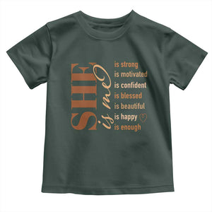 Woman Affirmation Toddler T Shirt She Is Strong Motivated Confident Blessed Beautiful Melanin TS11 Dark Forest Green Print Your Wear