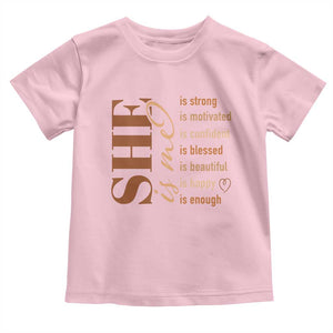 Woman Affirmation Toddler T Shirt She Is Strong Motivated Confident Blessed Beautiful Melanin TS11 Light Pink Print Your Wear