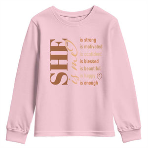 Woman Affirmation Youth Sweatshirt She Is Strong Motivated Confident Blessed Beautiful Melanin TS11 Light Pink Print Your Wear