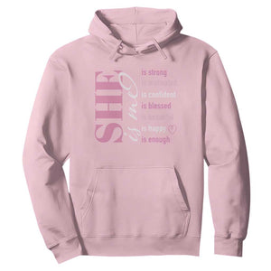 Woman Affirmation Hoodie She Is Strong Motivated Confident Blessed Beautiful TS11 Light Pink Print Your Wear