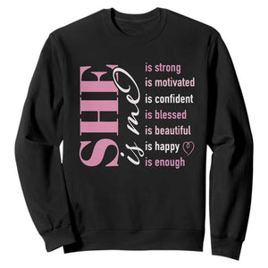 Woman Affirmation Sweatshirt She Is Strong Motivated Confident Blessed Beautiful TS11 Black Print Your Wear