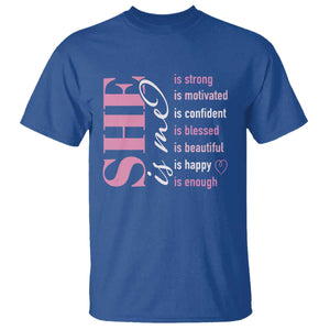 Woman Affirmation T Shirt She Is Strong Motivated Confident Blessed Beautiful TS11 Royal Blue Print Your Wear