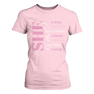 Woman Affirmation T Shirt For Women She Is Strong Motivated Confident Blessed Beautiful TS11 Light Pink Print Your Wear