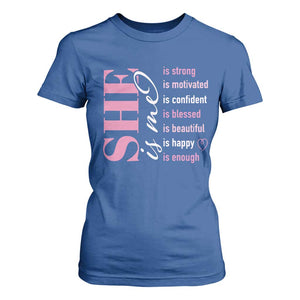 Woman Affirmation T Shirt For Women She Is Strong Motivated Confident Blessed Beautiful TS11 Royal Blue Print Your Wear