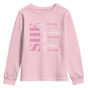 Woman Affirmation Youth Sweatshirt She Is Strong Motivated Confident Blessed Beautiful TS11 Light Pink Print Your Wear