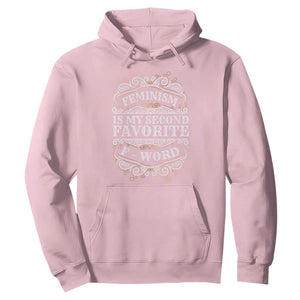 Feminism Is My Second Favorite F Word Hoodie Feminist TS11 Light Pink Print Your Wear
