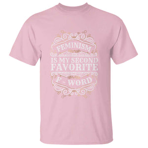 Feminism Is My Second Favorite F Word T Shirt Feminist TS11 Light Pink Print Your Wear
