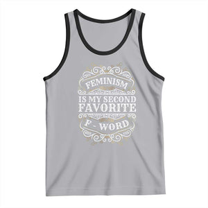 Feminism Is My Second Favorite F Word Tank Top Feminist TS11 Athletic Heather Black Print Your Wear