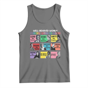 Well Behaved Women Rarely Make History Tank Top National Women's History Month TS11 Black Heather Print Your Wear