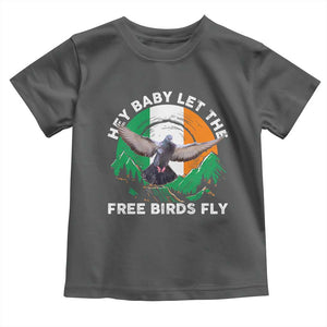 Irish Pride Toddler T Shirt Hey Baby Let The Free Birds Fly Ireland Flag TS11 Dark Heather Print Your Wear
