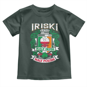 Iriski Half Irish Half Polish Toddler T Shirt Polish St Patricks Day Eagle TS11 Dark Forest Green Print Your Wear