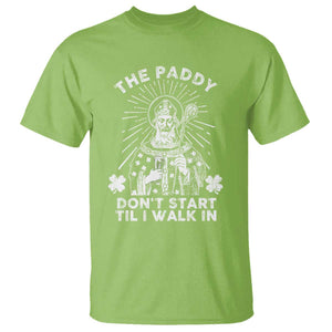 Funny The Paddy Don't Start Til I Walk In T Shirt St Patrick's Day Irish Beer TS11 Lime Print Your Wear