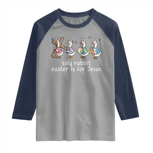Funny Easter Day Silly Goose Raglan Shirt Silly Rabbit Easter Is For Jesus TS11 Sport Gray Navy Print Your Wear
