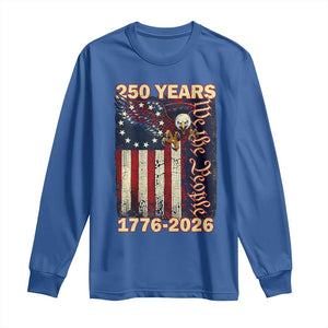 250th Anniversary USA Patriotic Long Sleeve Shirt 250 Years We The People Vintage Bald Eagle TS11 Royal Blue Print Your Wear