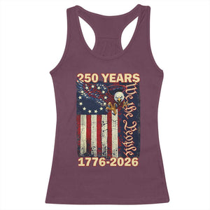 250th Anniversary USA Patriotic Racerback Tank Top 250 Years We The People Vintage Bald Eagle TS11 Maroon Print Your Wear