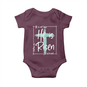 Easter He Is Risen Baby Onesie He Is Not Here Christian Cross TS11 Maroon Print Your Wear