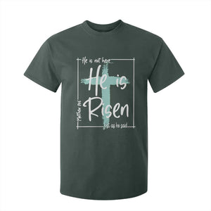 Easter He Is Risen T Shirt For Kid He Is Not Here Christian Cross TS11 Dark Forest Green Print Your Wear