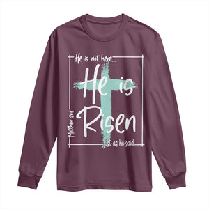 Easter He Is Risen Long Sleeve Shirt He Is Not Here Christian Cross TS11 Maroon Print Your Wear
