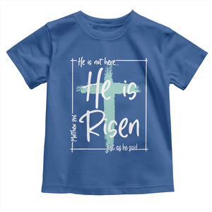 Easter He Is Risen Toddler T Shirt He Is Not Here Christian Cross TS11 Royal Blue Print Your Wear