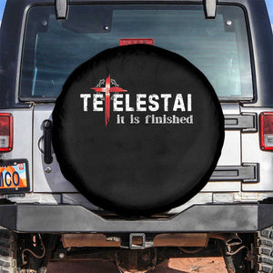 Tetelestai It Is Finished Spare Tire Cover Jesus Last Words Christian Easter TS11 No hole Black Print Your Wear