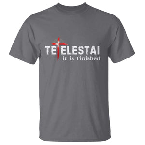 Tetelestai It Is Finished T Shirt Jesus Last Words Christian Easter TS11 Charcoal Print Your Wear