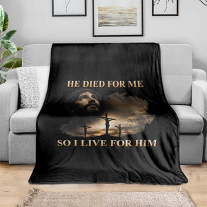 Jesus He Dided For Me So I Live For Him Throw Blanket Christian Religious Bible TS11 Print Your Wear