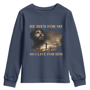 Jesus He Dided For Me So I Live For Him Youth Sweatshirt Christian Religious Bible TS11 Navy Print Your Wear