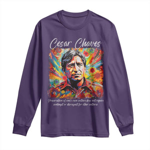 Cesar Chavez Long Sleeve Shirt Preservation Of Ones Own Culture Does Not Require Contempt TS11 Purple Print Your Wear