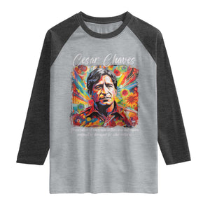Cesar Chavez Raglan Shirt Preservation Of Ones Own Culture Does Not Require Contempt TS11 Heather Gray Heather Charcoal Print Your Wear