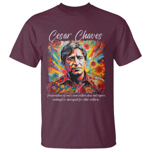 Cesar Chavez T Shirt Preservation Of Ones Own Culture Does Not Require Contempt TS11 Maroon Print Your Wear