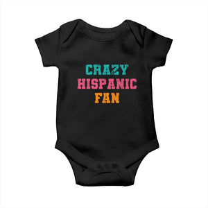 Crazy Hispanic Fan Baby Onesie Funny Latino Basketball Quote TS11 Black Print Your Wear