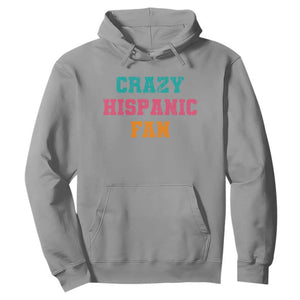 Crazy Hispanic Fan Hoodie Funny Latino Basketball Quote TS11 Sport Gray Print Your Wear