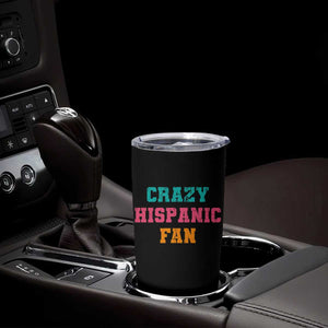 Crazy Hispanic Fan Tumbler Cup Funny Latino Basketball Quote TS11 Print Your Wear