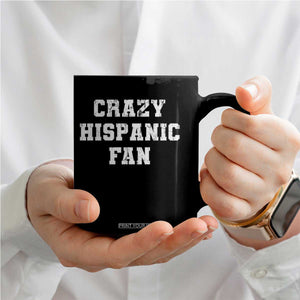 Crazy Hispanic Fan Coffee Mug Funny Basketball Latino Pride TS11 Print Your Wear