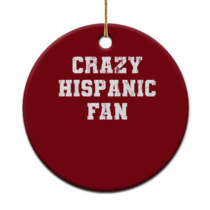 Crazy Hispanic Fan Ceramic Ornament Funny Basketball Latino Pride TS11 1pc Red Print Your Wear
