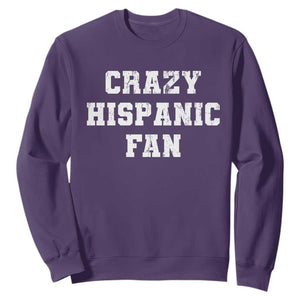 Crazy Hispanic Fan Sweatshirt Funny Basketball Latino Pride TS11 Purple Print Your Wear